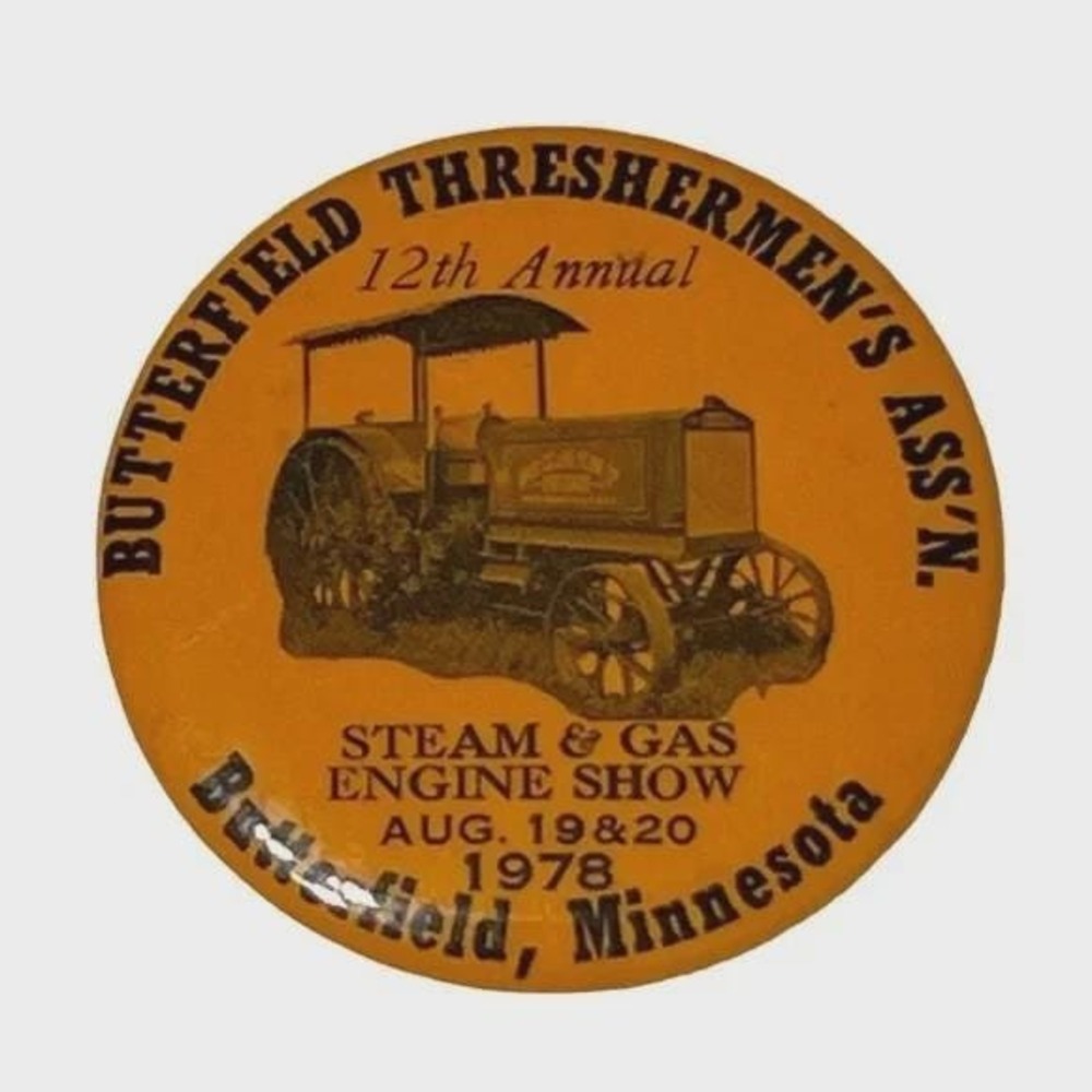 12th Annual Steam and Gas Engine Show Butterfield Minnesota Vintage Button 1978